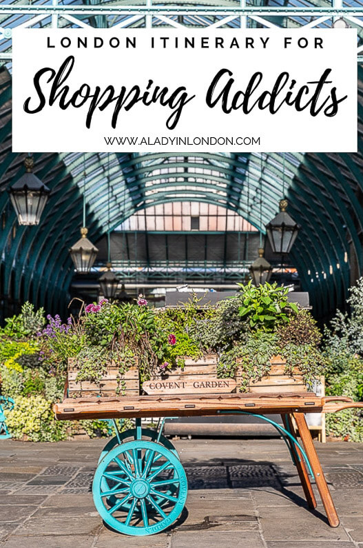 London Itinerary for Shopping Addicts