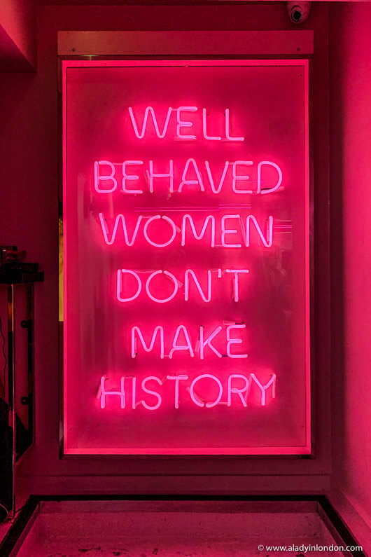 Well Behaved Women Don't Make History Sign