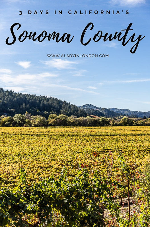 3 Days in Sonoma