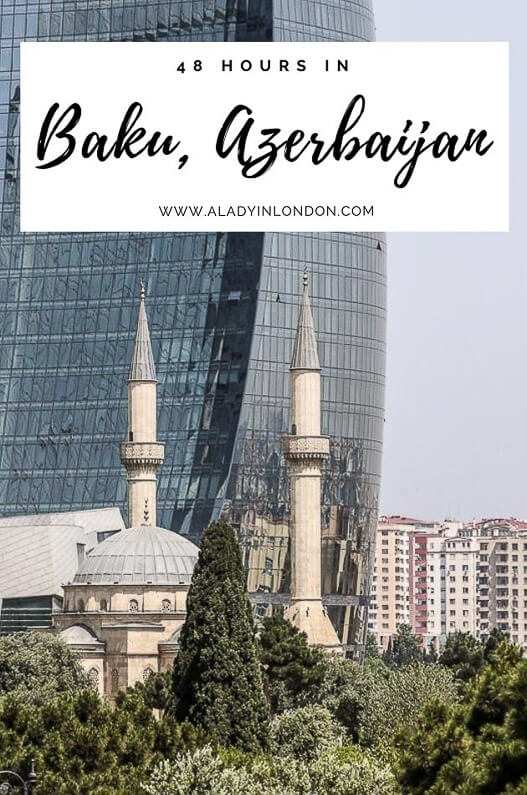 48 Hours in Baku